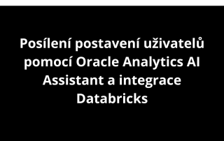 Oracle Analytics Cloud - Posílení postavení uživatelů pomocí Oracle Analytics AI Assistant a integrace Databricks