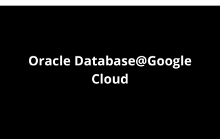 Oracle Database@Google Cloud