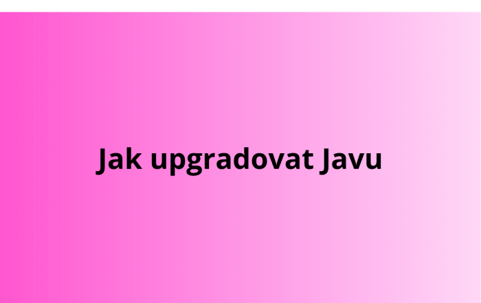 Jak upgradovat Javu