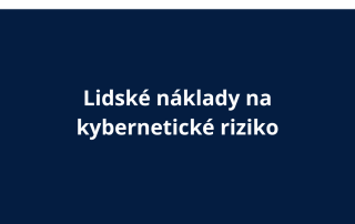 Lidské náklady na kybernetické riziko