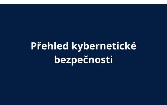 Přehled kybernetické bezpečnosti