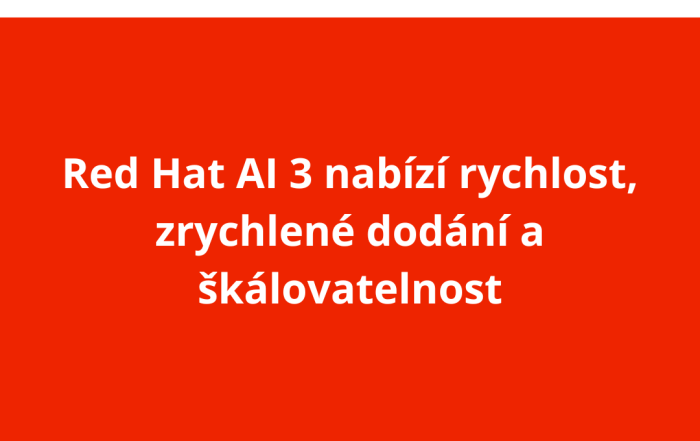Red Hat AI 3 nabízí rychlost, zrychlené dodání a škálovatelnost