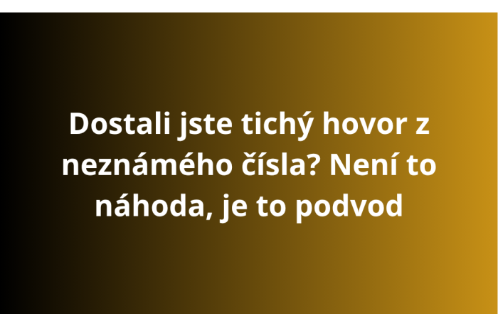 Dostali jste tichý hovor z neznámého čísla? Není to náhoda, je to podvod