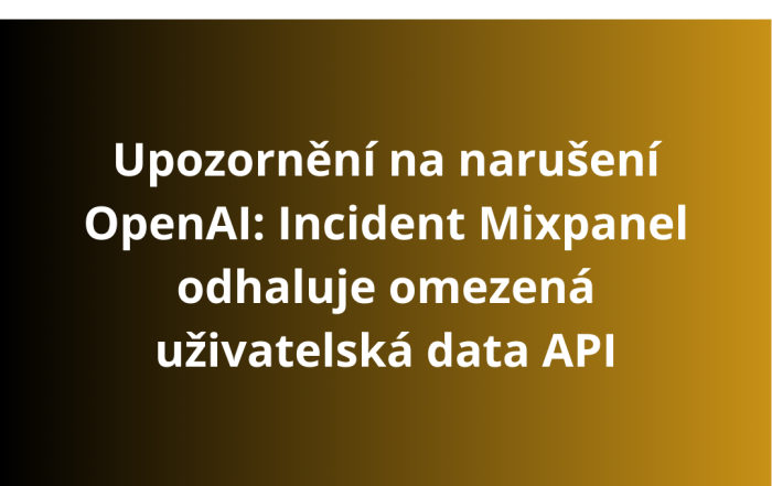 Upozornění na narušení OpenAI: Incident Mixpanel odhaluje omezená uživatelská data API