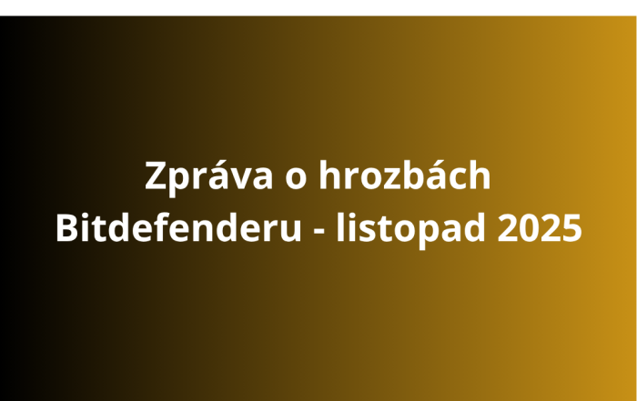 Zpráva o hrozbách Bitdefenderu - listopad 2025