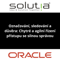 Označování, sledování a důvěra: Chytré a agilní řízení přístupu se silnou správou